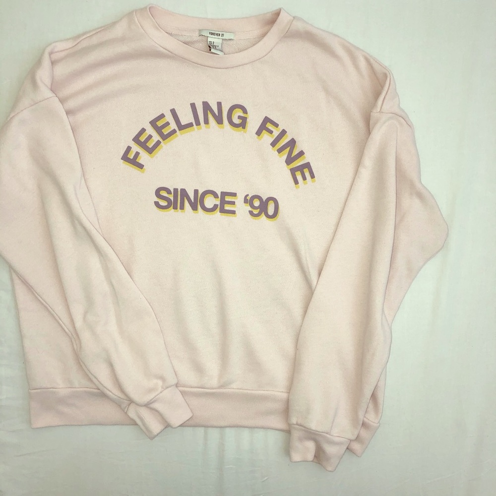 Print “Feeling Fine since ‘90” Sweatshirt